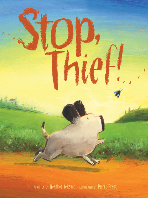 Title details for Stop, Thief! by Heather Tekavec - Wait list